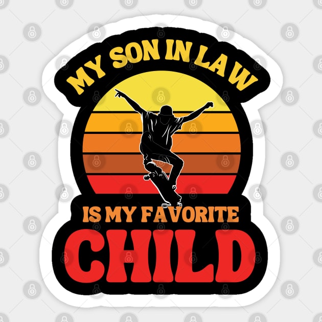 My Son In Law Is My Favorite Child Sticker by Xtian Dela ✅